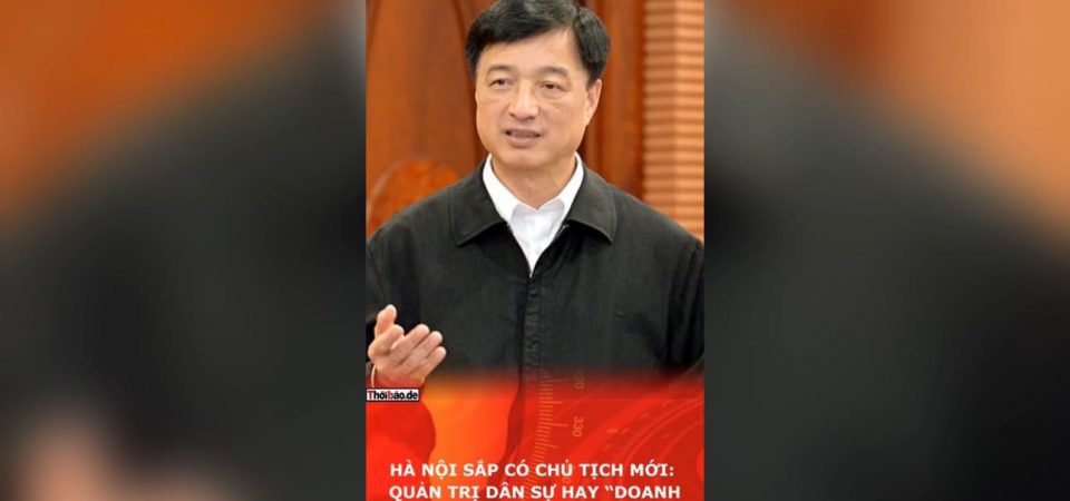 Hà Nội Sắp Có Chủ Tịch Mới: Quản Trị Dân Sự Hay “Doanh Trại Hóa” Thủ Đô?