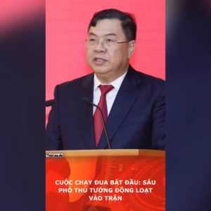 Cuộc chạy đua bắt đầu: Sáu phó thủ tướng đồng loạt vào trận.