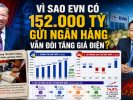 Vì sao EVN có 152.000 tỷ gửi ngân hàng vẫn đòi tăng giá điện?