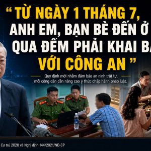 Từ ngày 1 tháng 7, anh em, bạn bè đến ở lại qua đêm phải khai báo với công an
