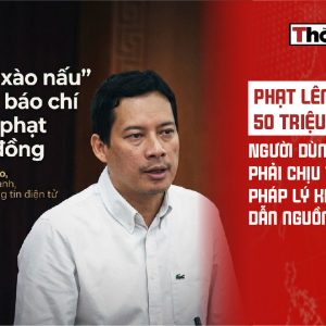 Phạt lên đến 50 triệu đồng: Người dùng mạng xã hội phải chịu trách nhiệm pháp lý khi dẫn nguồn báo chí