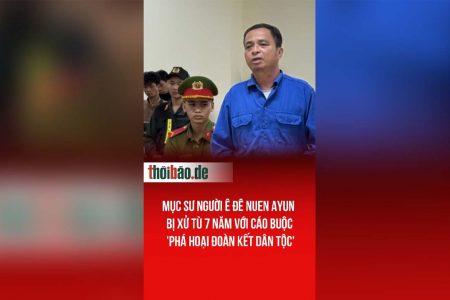 Mục sư người Ê Đê Nuen Ayun bị xử tù 7 năm với cáo buộc ‚phá hoại đoàn kết dân tộc‘