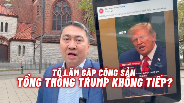 TỔNG THỐNG TRUMP KHÔNG TIẾP, TÔ LÂM ĐI GẶP CỘNG SẢN!