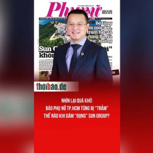 Nhìn lại quá khứ: Báo Phụ Nữ TP.HCM từng bị “trảm” thế nào khi dám “đụng” Sun Group?
