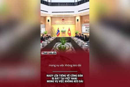 Na Uy lên tiếng về công dân bị bắt tại Việt Nam: Mong vụ việc không kéo dài