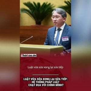 Luật vừa sửa xong lại sửa tiếp: Hệ thống pháp luật chạy đua với chính mình?